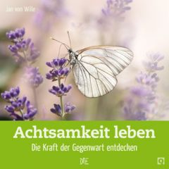 Achtsamkeit leben Wille, Jan von 9783862709571