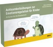 Achtsamkeitsübungen zur Emotionsregulation für Kinder Hömmen, Milena/Busching, Michaela 4019172200664