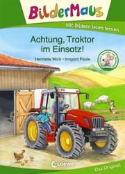 Achtung, Traktor im Einsatz! Wich, Henriette 9783743205130