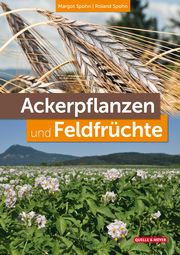 Ackerpflanzen und Feldfrüchte Spohn, Margot/Spohn, Roland 9783494018744