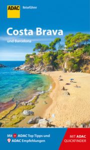 ADAC Reiseführer Costa Brava und Barcelona Macher, Julia 9783956895210