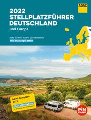 ADAC Stellplatzführer 2022 Deutschland und Europa  9783956899577