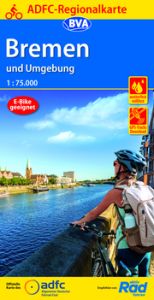ADFC-Regionalkarte Bremen und Umgebung, 1:75.000, mit Tagestourenvorschlägen, reiß- und wetterfest, E-Bike-geeignet, GPS-Tracks Download Allgemeiner Deutscher Fahrrad-Club e V (ADFC)/BVA BikeMedia GmbH 9783969900154