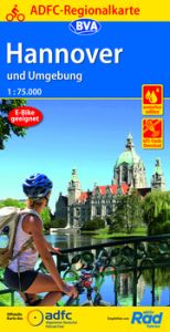 ADFC-Regionalkarte Hannover und Umgebung, 1:75.000, mit Tagestourenvorschlägen, reiß- und wetterfest, E-Bike-geeignet, GPS-Tracks Download Allgemeiner Deutscher Fahrrad-Club e V (ADFC)/BVA BikeMedia GmbH 9783969900253