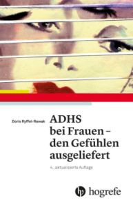 ADHS bei Frauen - den Gefühlen ausgeliefert Ryffel-Rawak, Doris 9783456858241