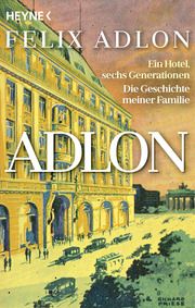 Adlon Adlon, Felix/Kropac, Kerstin 9783453606401