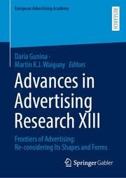 Advances in Advertising Research XIII Daria Gunina/Martin K J Waiguny 9783658439354