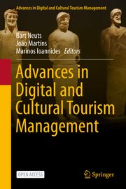 Advances in Cultural Tourism Research Bart Neuts/João Martins/Marinos Ioannides 9783031655364