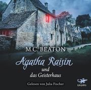 Agatha Raisin und das Geisterhaus Beaton, M C 9783955679675