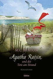 Agatha Raisin und die Tote am Strand Beaton, M C 9783404184156