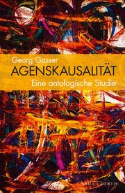 Agenskausalität Gasser, Georg 9783957431332