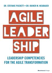 Agile Leadership Puckett, Stefanie/Neubauer, Rainer M 9783869805542