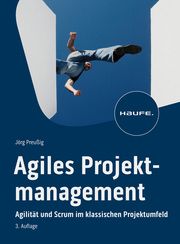 Agiles Projektmanagement Preußig, Jörg (Dr.) 9783648176023