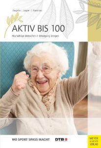 Aktiv bis 100 Regelin, Petra/Jasper, Bettina M/Hammes, Antje 9783898997942