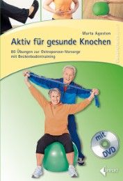 Aktiv für gesunde Knochen Agoston, Marta 9783785318942