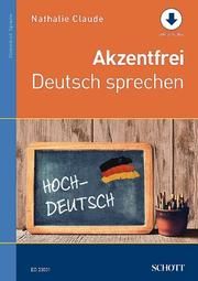 Akzentfrei Deutsch sprechen Claude, Nathalie 9783795700805