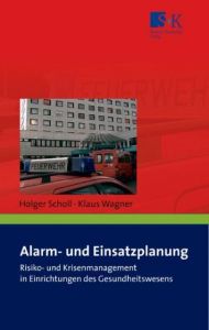 Alarm- und Einsatzplanung Scholl, Holger/Wagner, Klaus 9783938179659