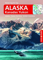 Alaska & Kanadas Yukon Weber, Wolfgang R 9783961416950