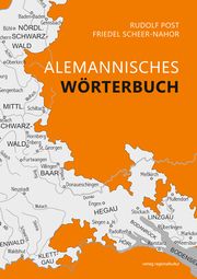 Alemannisches Wörterbuch für Baden Post, Rudolf/Scheer-Nahor, Friedel 9783955053611