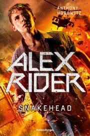 Alex Rider, Band 7: Snakehead (Geheimagenten-Bestseller aus England ab 12 Jahre) Horowitz, Anthony 9783473585458