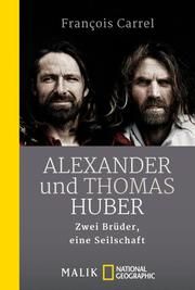 Alexander und Thomas Huber Carrel, François 9783492404914