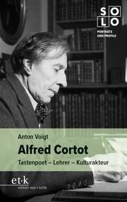 Alfred Cortot Voigt, Anton 9783967077087