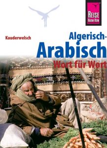 Algerisch-Arabisch - Wort für Wort Krasa, Daniel 9783831764969