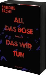 All das Böse, das wir tun Dazieri, Sandrone 9783365004173