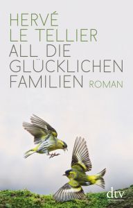 All die glücklichen Familien Le Tellier, Hervé 9783423289719