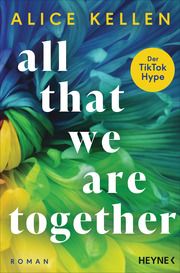 All That We Are Together (2) Kellen, Alice 9783453429512