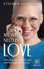 All we need is love Heinzmann, Stefanie 9783833880155