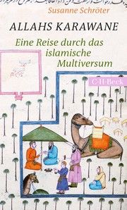 Allahs Karawane Schröter, Susanne 9783406774928