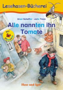 Alle nannten ihn Tomate Scheffler, Ursel/Timm, Jutta 9783867602488