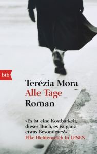 Alle Tage Mora, Terézia 9783442734962