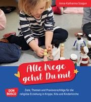 Alle Wege gehst Du mit Szagun, Anna-Katharina 9783769825121