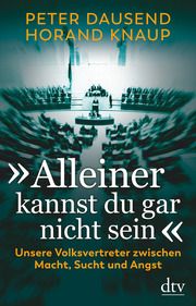 'Alleiner kannst du gar nicht sein' Dausend, Peter/Knaup, Horand 9783423282499