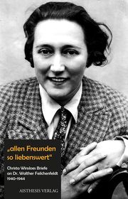 'allen Freunden so liebenswert' Winsloe, Christa/Feilchenfeldt, Walther 9783849819033