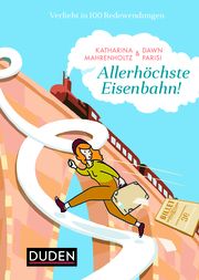 Allerhöchste Eisenbahn! Mahrenholtz, Katharina/Parisi, Dawn 9783411749454