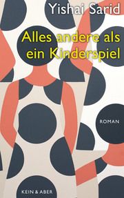 Alles andere als ein Kinderspiel Sarid, Yishai 9783036957036