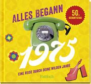 Alles begann 1975 Woelk, Ingo 9783629015068