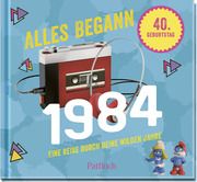 Alles begann 1984  9783629009609