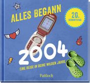 Alles begann 2004  9783629009623