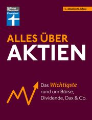 Alles über Aktien Kühn, Stefanie/Kühn, Markus 9783747107027