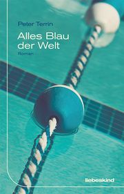 Alles Blau der Welt Terrin, Peter 9783954381593