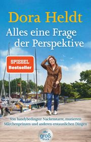 Alles eine Frage der Perspektive Heldt, Dora 9783423250085