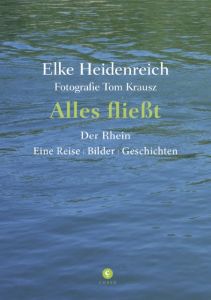 Alles fließt Heidenreich, Elke/Krausz, Tom 9783737407441