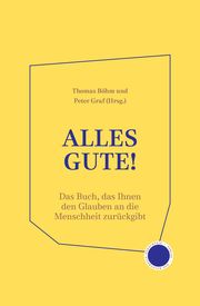 Alles Gute! Thomas Böhm/Peter Graf 9783946990819