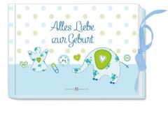 Alles Liebe zur Geburt  9783766618443