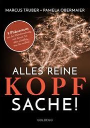 Alles reine Kopfsache! Täuber, Marcus (Dr.)/Obermaier, Pamela (Mag.) 9783990601150