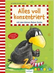 Alles voll konzentriert mit dem kleinen Raben Socke Annet Rudolph 9783480236923